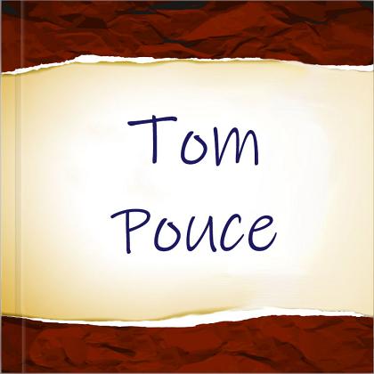 Tom Pouce Histoire de Tom Pouce